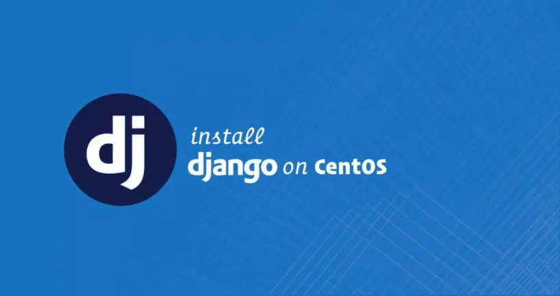 如何在CentOS 7上安装Django