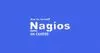 如何在CentOS 7上安装和配置Nagios