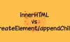 JavaScript innerHTML 与createElement 那个更好