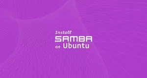 如何在Ubuntu 18.04安装和配置Samba