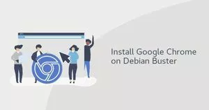 如何在Debian 10安装Google Chrome浏览器