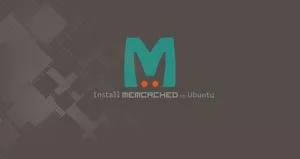 如何在Ubuntu 18.04安装Memcached