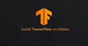 如何在Debian 9安装TensorFlow