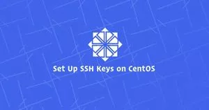 如何在CentOS 7配置SSH密钥免密码登录