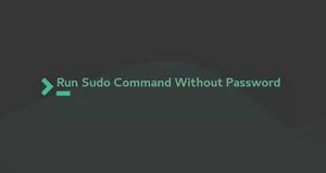 如何不需要密码运行sudo命令