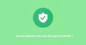 如何在CentOS 7 Apache配置Let's Encrypt SSL证书