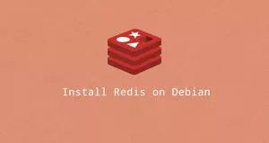 如何在Debian 10 Linux上安装和配置Redis