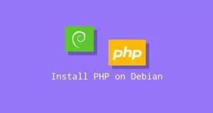 如何在Debian 10安装PHP