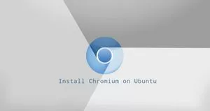 如何在Ubuntu 20.04安装Chromium浏览器