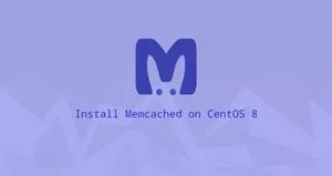 如何在CentOS 8安装Memcached