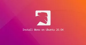 如何在Ubuntu 20.04安装Mono