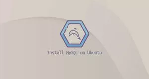 如何在Ubuntu 20.04安装MySQL