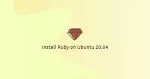 如何在Ubuntu 20.04上安装Ruby