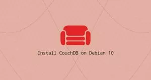 如何在Debian 10安装CouchDB