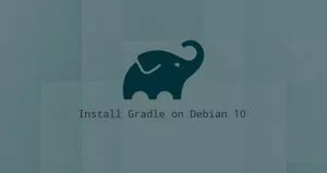 如何在Debian 10安装Gradle