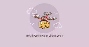 如何在Ubuntu 20.04安装pip