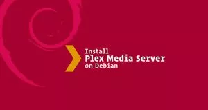 如何在Debian 9安装Plex媒体服务器