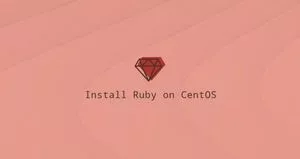 如何安装Ruby在CentOS 8