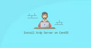 如何在CentOS 8安装Xrdp远程桌面服务器