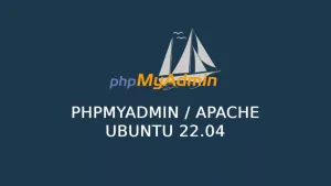 如何在Ubuntu 22.04安装 phpMyAdmin Nginx