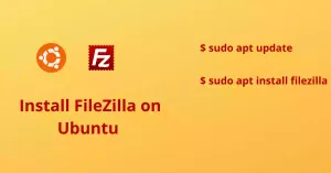 如何在Ubuntu 20.04安装FileZilla