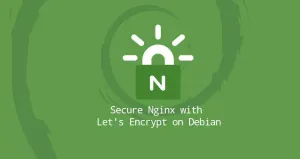 如何在Debian 11 Nginx配置Let's Encrypt SSL证书