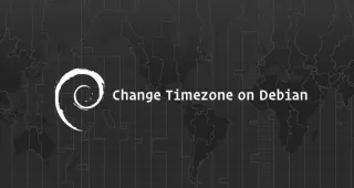 如何设置或更改时区在Debian 9