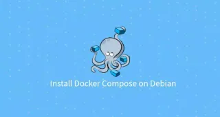 如何在Debian 10安装Docker Compose与教程