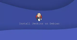 如何在Debian 10安装Jenkins