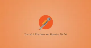 如何在Ubuntu 20.04上安装Postman