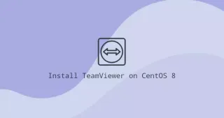 如何安装TeamViewer在CentOS 8