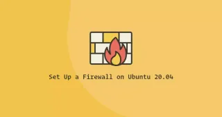 如何在Ubuntu 20.04配置防火墙ufw