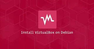 如何在Debian 9安装VirtualBox