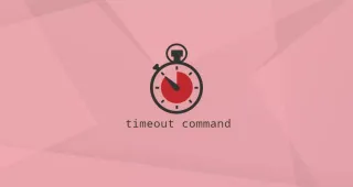 Linux timeout命令设置命令超时