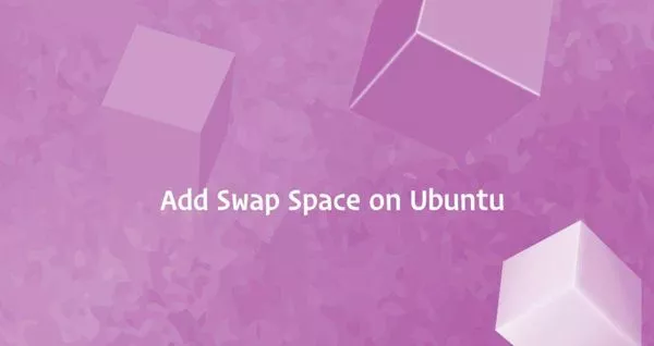 如何在Ubuntu 18.04添加交换空间