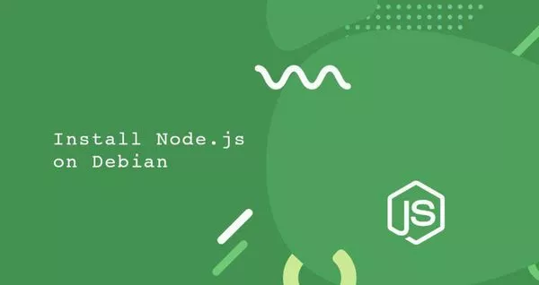 如何在Debian 10 Linux安装Node.js和npm