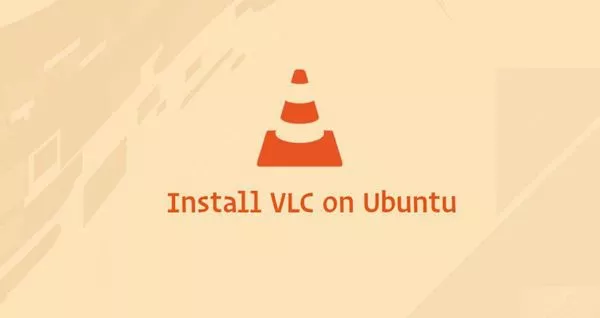如何在Ubuntu 18.04上安装VLC Media Player