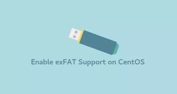 如何在CentOS 7上挂载exFAT USB驱动器