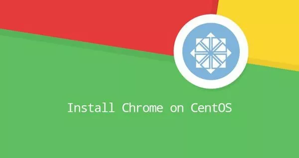 如何在CentOS 8安装Google Chrome浏览器