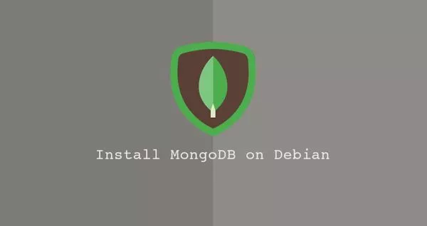 如何在Debian 10安装MongoDB