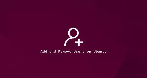 如何在Ubuntu 20.04添加和删除用户