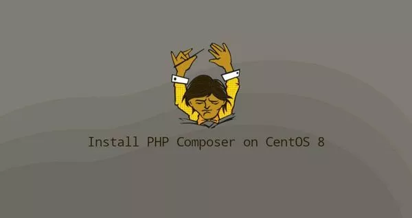 如何在CentOS 8安装PHP Composer