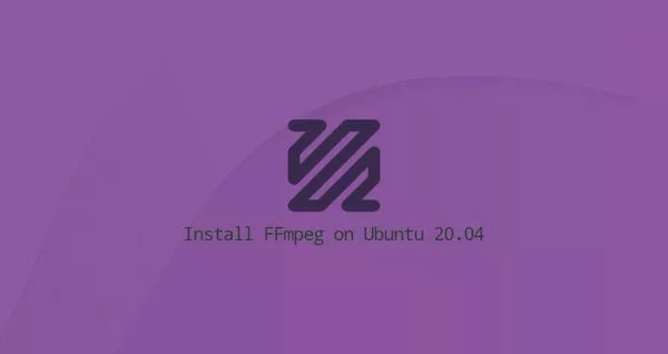 如何在Ubuntu 20.04安装和使用FFmpeg