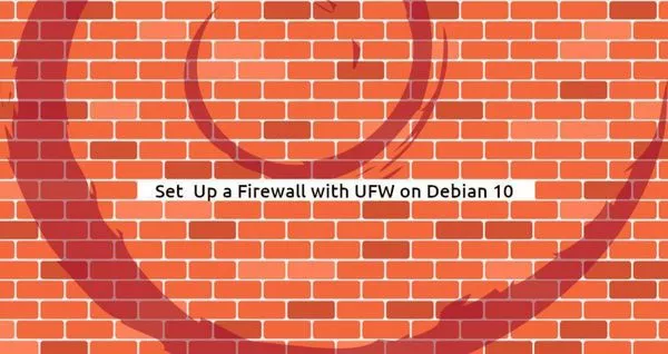如何在Debian 10配置防火墙ufw