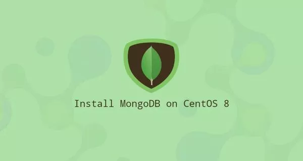 如何在CentOS 8安装MongoDB