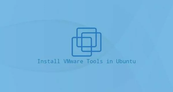 如何在Ubuntu 18.04中安装VMware Tools