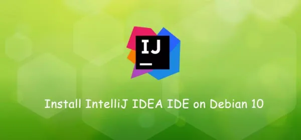 如何在Debian 10安装IntelliJ IDEA