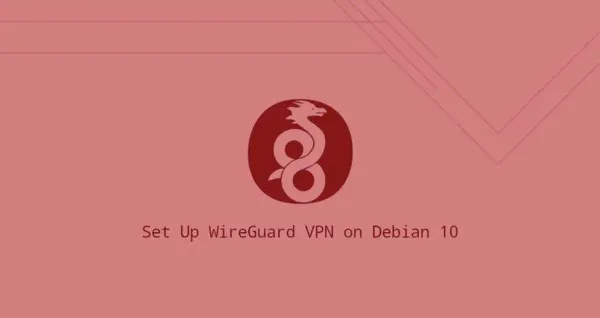 如何在Debian 10安装WireGuard VPN