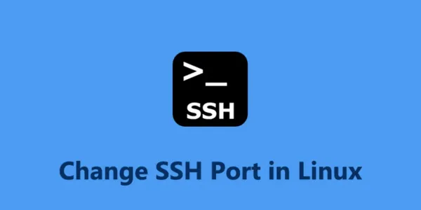 如何在 Linux 修改 SSH 服务端口