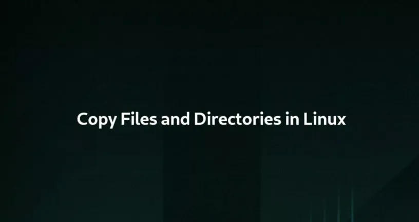 Linux 复制文件和目录/文件夹